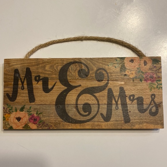 Source Unknown Other - Mr & Mrs Wooden Sign with floral motif. Approx 9 3/4” x 4 1/4”.